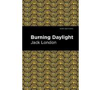 Jack London Burning Daylight (Tascabile) Mint Editions