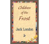 Jack London Children of the Frost (Copertina rigida)
