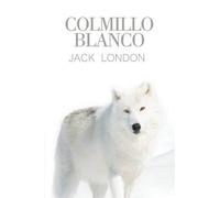 Jack London Colmillo Blanco (Tascabile)