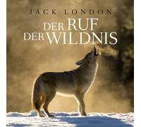 London, Jack/ M. E. Holzmann/ T. Tippner - Der Ruf Der Wildnis