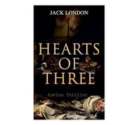 Jack London Hearts of Three (Action Thriller) (Tascabile)