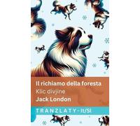 Jack London Il richiamo della foresta / Klic divjine (Tascabile)