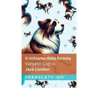 Jack London Il richiamo della foresta / Vahşetin Çağrısı (Tascabile)