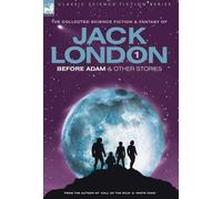 Jack London Jack London 1 - Before Adam & other stories (Copertina rigida)