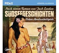Jack London Jack London: Südseegeschichten, Sieben packende Abenteuerhörspi (CD)