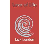 Jack London Love of Life (Tascabile)