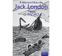 Jack London O Pagão (Tascabile) X Maravilhas de Jack London
