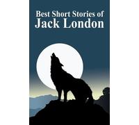 Jack London The Best Short Stories of Jack London (Tascabile)