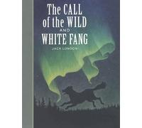 Jack London The Call of the Wild and White Fang (Copertina rigida)