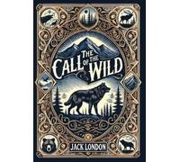 Jack London The Call of the Wild (Collector's Edition) (Lamin (Copertina rigida)