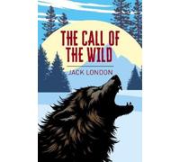 Jack London The Call of the Wild (Tascabile) Arcturus Classics