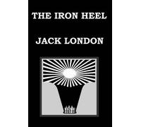 Jack London The Iron Heel by Jack London (Tascabile)