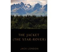 Jack London The Jacket (The Star-Rover) (Tascabile)