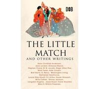 Jack London The Little Match Girl and other writings (Tascabile)