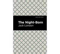 Jack London The Night-Born (Copertina rigida) Mint Editions
