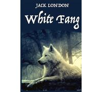 Jack London White Fang, by American Author Jack London (Tascabile)