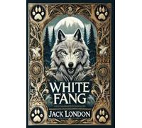 Jack London White Fang (Collector's Edition) (Laminated Hardb (Copertina rigida)