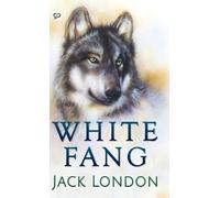 Jack London White Fang (Copertina rigida)