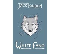 Jack London White Fang (Copertina rigida) Wilderness Series