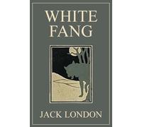 Jack London White Fang (EditionSecond Edition) (Tascabile)