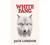 Jack London White Fang (Tascabile)