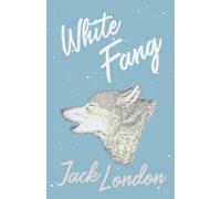 Jack London White Fang (Tascabile)