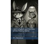 Jack Longfoot and the Case of the Missing Starlet