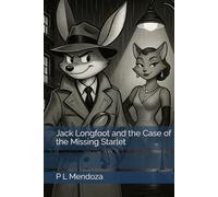 Jack Longfoot and the Case of the Missing Starlet