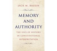 Jack M. Balkin Memory and Authority (Copertina rigida)