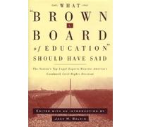 Jack M. Balkin What Brown V. Board of Education Should Have S (Copertina rigida)