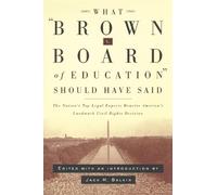 Jack M. Balkin What Brown V. Board of Education Should Have Said (Tascabile)