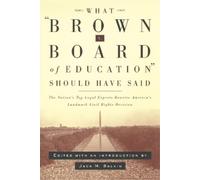 Jack M. Balkin What Brown V. Board of Education Should Have Said (Tascabile)