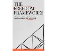 Jack M Cohen The Freedom Frameworks (Tascabile)