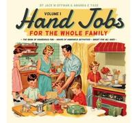 Jack M Offman Hand Jobs for the Whole Family (Tascabile)