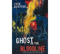 Ghost in the Bloodline: Let Them Cut Your Soul in Half: 33 Haunting Prosems on Grief, Growth, Survival, and the Silence We Inherit