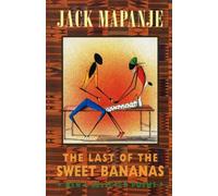 Jack Mapanje The Last of the Sweet Bananas (Tascabile)