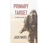 Jack Mars Primary Target (Tascabile) Forging of Luke Stone