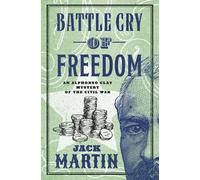 Jack Martin Battle Cry of Freedom (Tascabile)