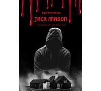 Jack Mason. Storia di un killer