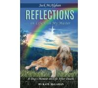 Jack McAfghan: Reflections on Life with my Master: Volume 1