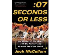 Jack McCallum Seven Seconds or Less (Tascabile)
