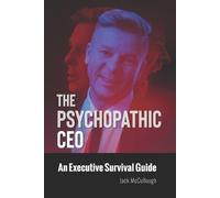 Jack McCullough The Psychopathic CEO (Tascabile)