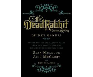 Jack McGarry Sean Muldoon Ben Scha The Dead Rabbit Drinks Ma (Copertina rigida)