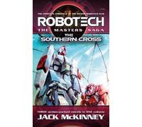Jack McKinney Robotech - The Masters Saga: The Southern Cross, Vol 7 (Tascabile)