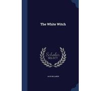 Jack McLaren The White Witch (Copertina rigida)