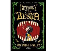 Jack Meggit-Phillips Bethany y la bestia / The Beast and the Bethany (Tascabile)