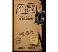 JACK MERCER, P.I. FILES: Case File No. 8 The Forgotten Murder