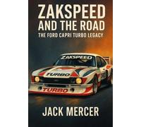 Jack Mercer Zakspeed and the Road (Tascabile)