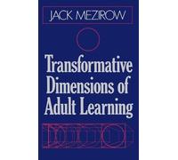 Jack Mezirow Transformative Dimensions of Adult Learning (Copertina rigida)