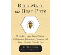 Jack Mingo Bees Make the Best Pets (Tascabile)